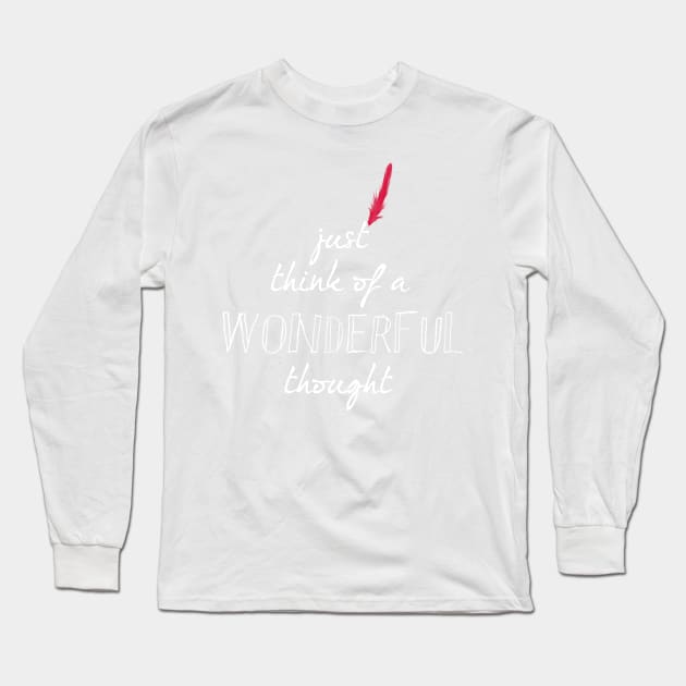 Wonderful Thought Long Sleeve T-Shirt by rebeccaariel